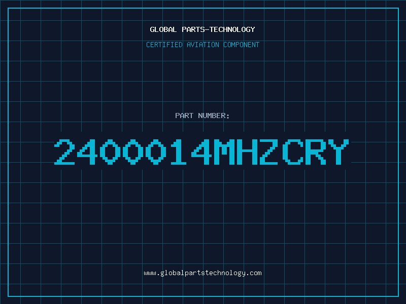 Aviation Part 2400014MHZCRY