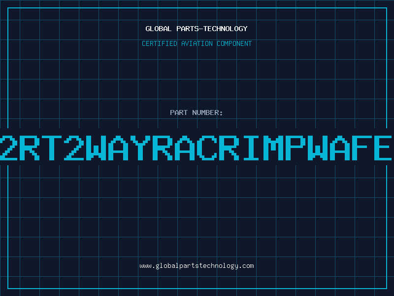 Aviation Part 240002RT2WAYRACRIMPWAFER0156