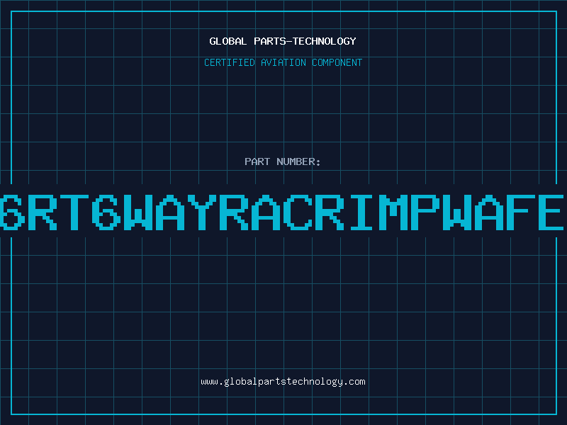 Aviation Part 240006RT6WAYRACRIMPWAFER0156