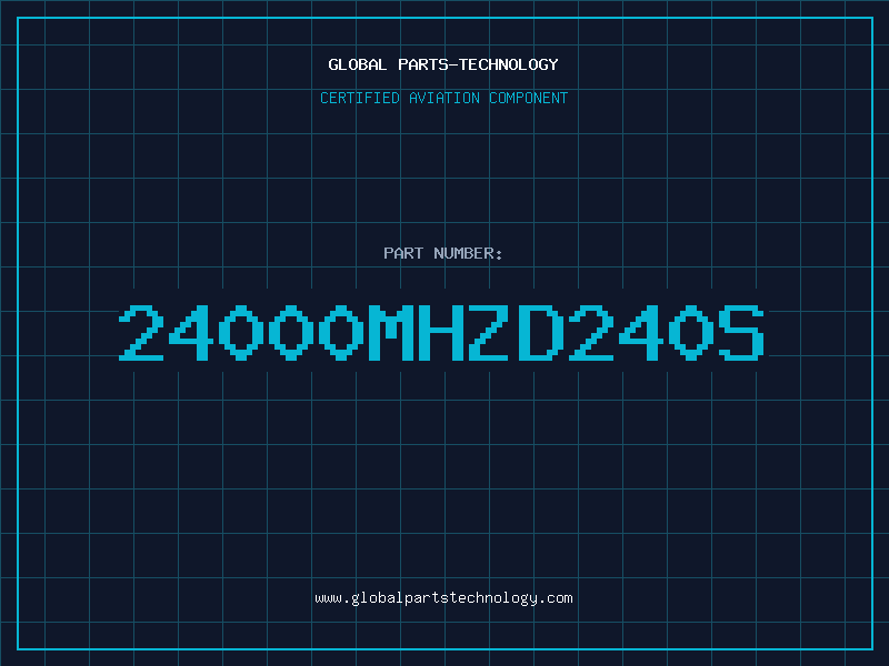 Aviation Part 24000MHZD240S