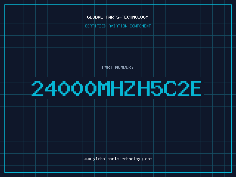 Aviation Part 24000MHZH5C2E