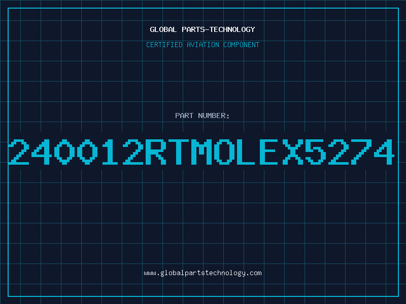 Aviation Part 240012RTMOLEX5274