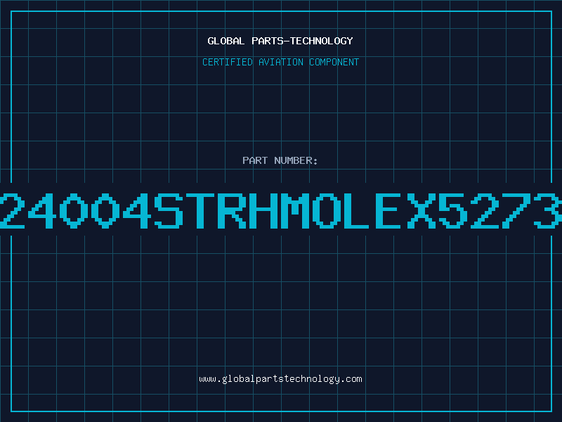 Aviation Part 24004STRHMOLEX5273