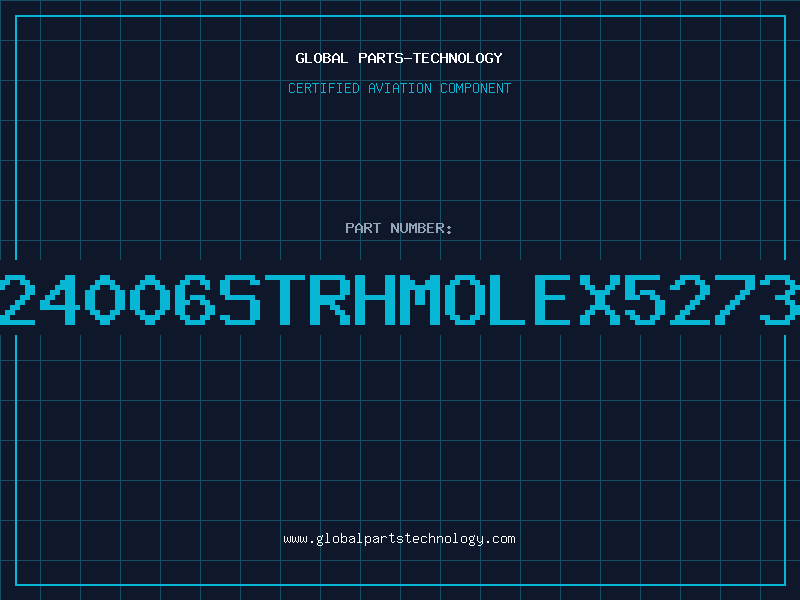 Aviation Part 24006STRHMOLEX5273