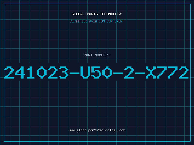 Aviation Part 241023-U50-2-X772
