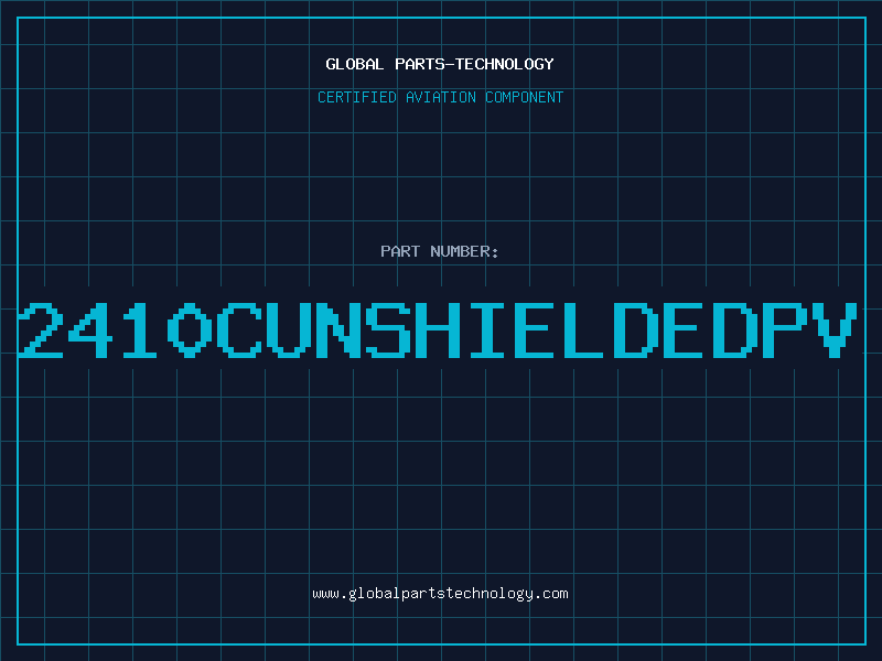 Aviation Part 2410CUNSHIELDEDPV
