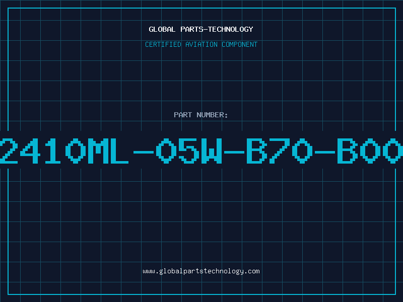 Aviation Part 2410ML-05W-B70-B00