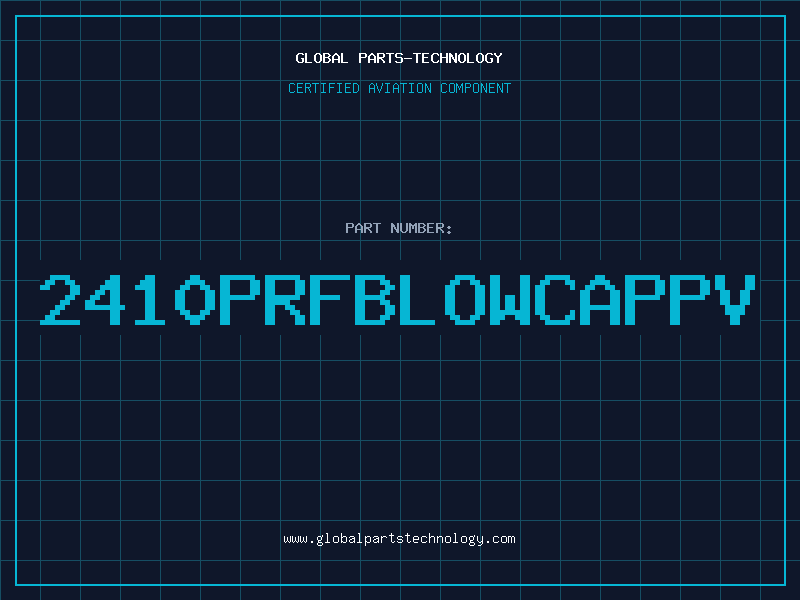 Aviation Part 2410PRFBLOWCAPPV