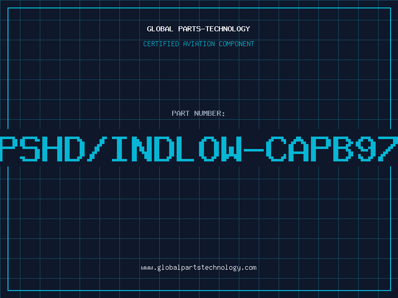Aviation Part 2411PSHD/INDLOW-CAPB9733PV