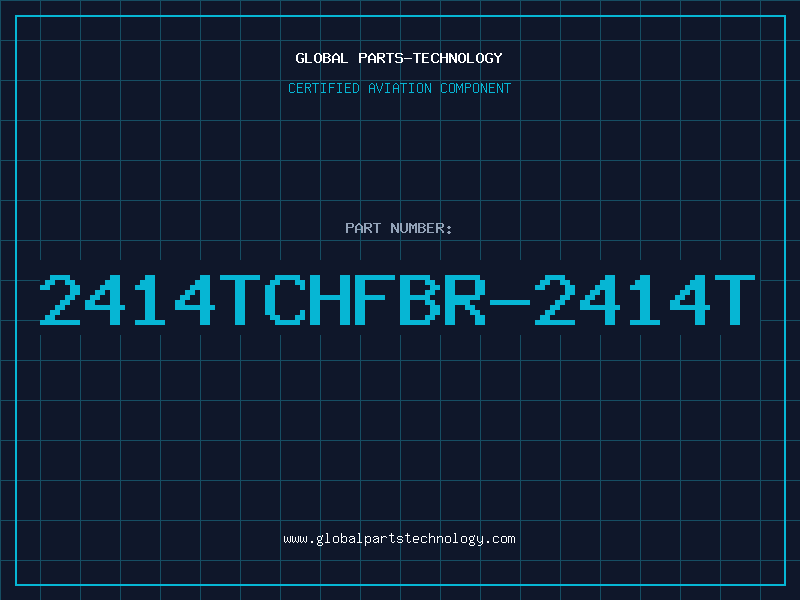 Aviation Part 2414TCHFBR-2414T