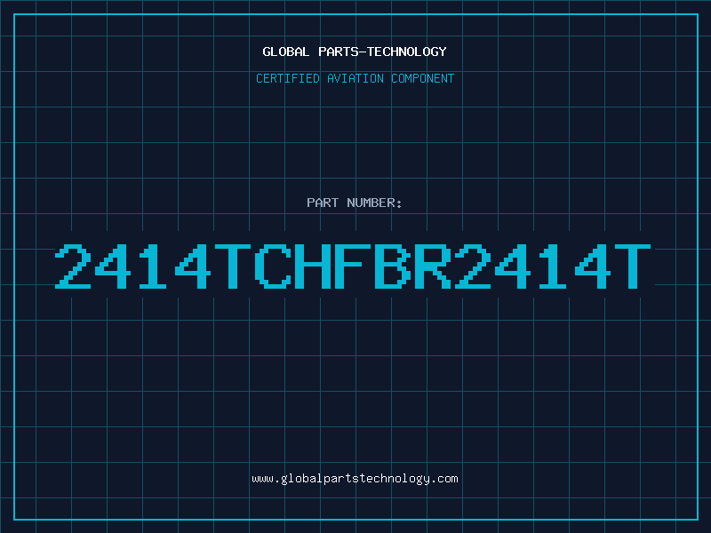 Aviation Part 2414TCHFBR2414T