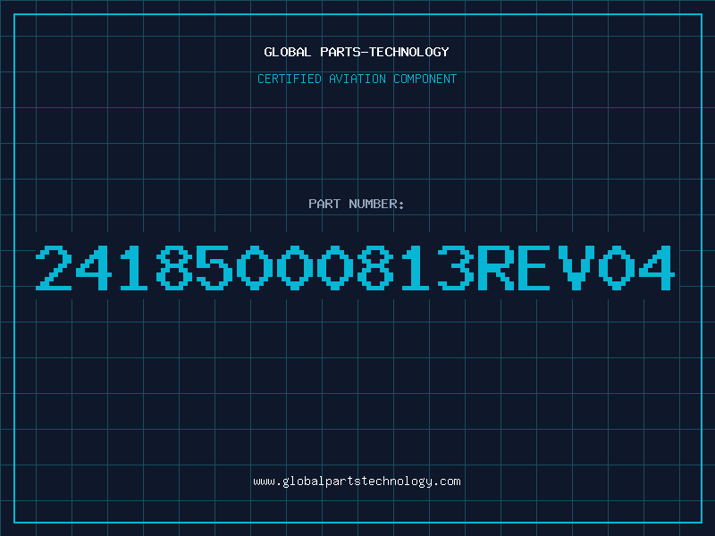 Aviation Part 24185000813REV04
