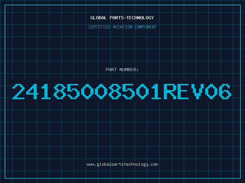 Aviation Part 24185008501REV06