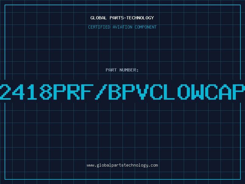 Aviation Part 2418PRF/BPVCLOWCAP