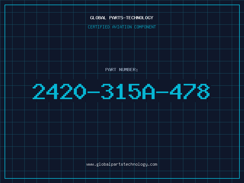 Aviation Part 2420-315A-478