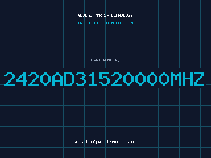 Aviation Part 2420AD31520000MHZ