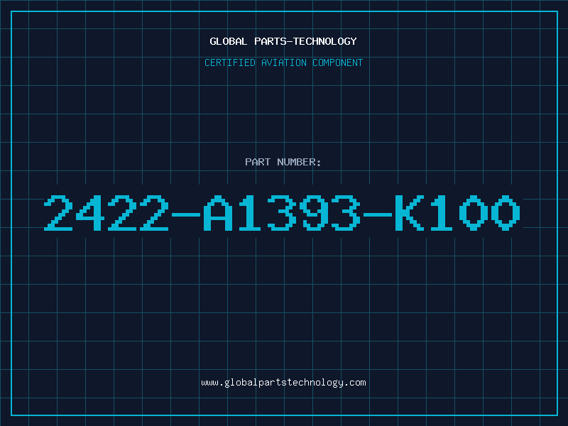 Aviation Part 2422-A1393-K100