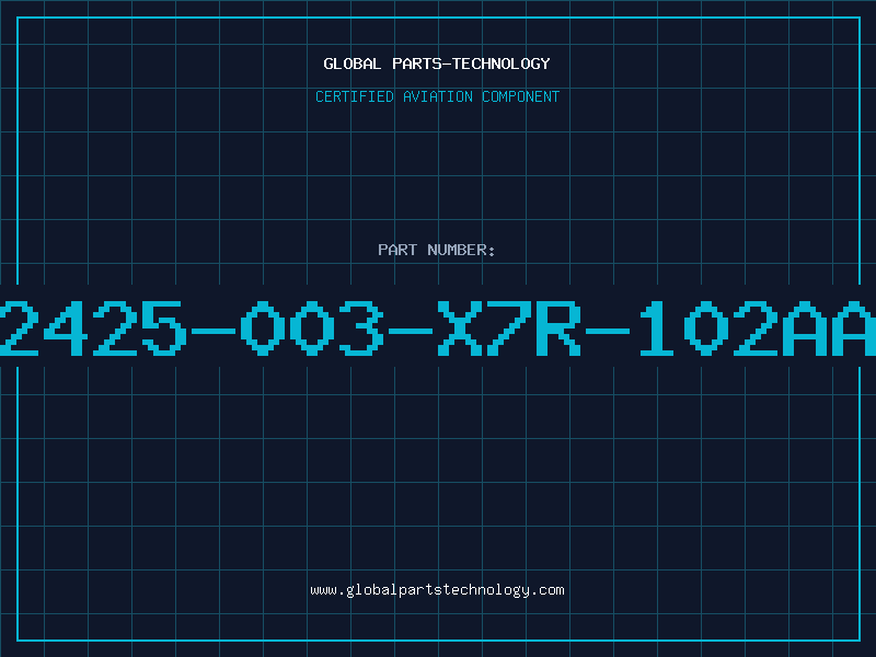 Aviation Part 2425-003-X7R-102AA