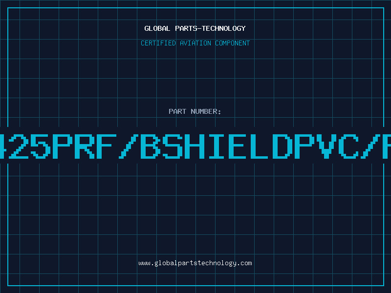 Aviation Part 2425PRF/BSHIELDPVC/PV