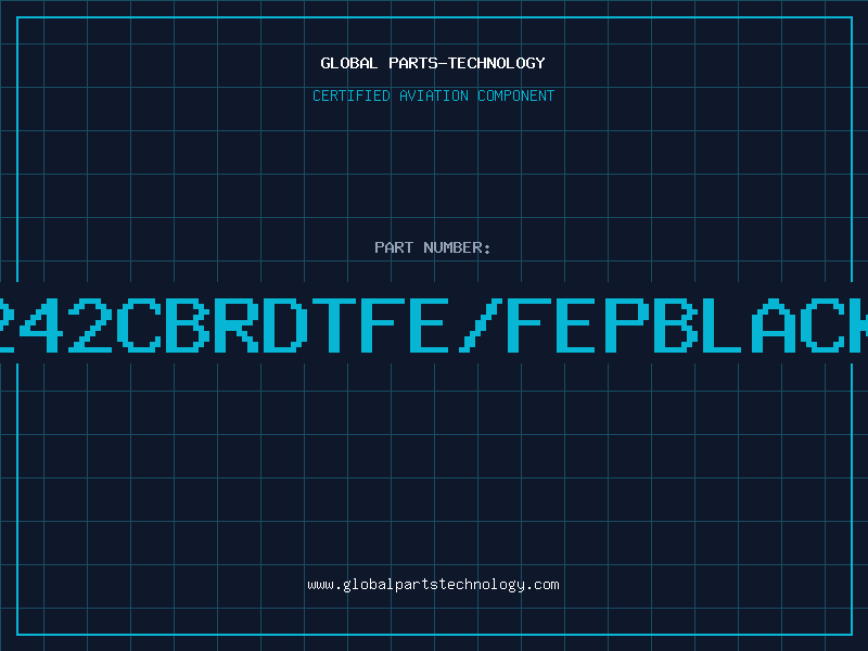 Aviation Part 242CBRDTFE/FEPBLACK