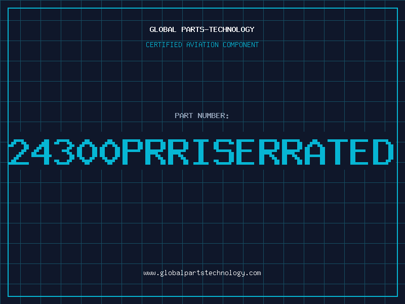 Aviation Part 24300PRRISERRATED