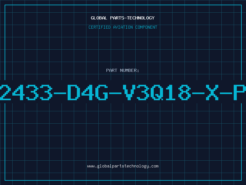 Aviation Part 2433-D4G-V3Q18-X-P