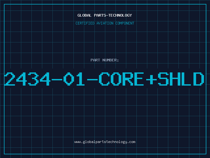 Aviation Part 2434-01-CORE+SHLD