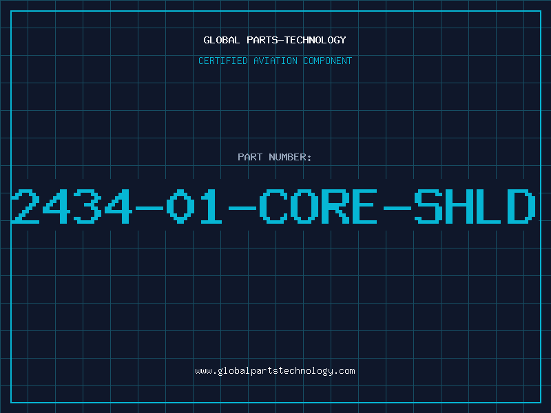 Aviation Part 2434-01-CORE-SHLD