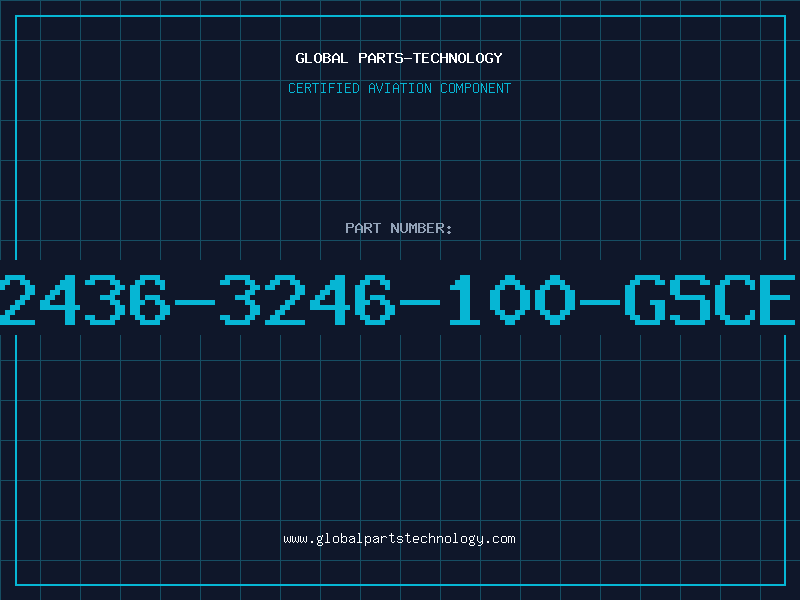 Aviation Part 2436-3246-100-GSCE