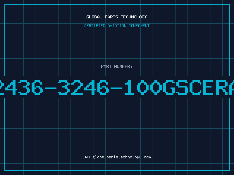 Aviation Part 2436-3246-100GSCERA