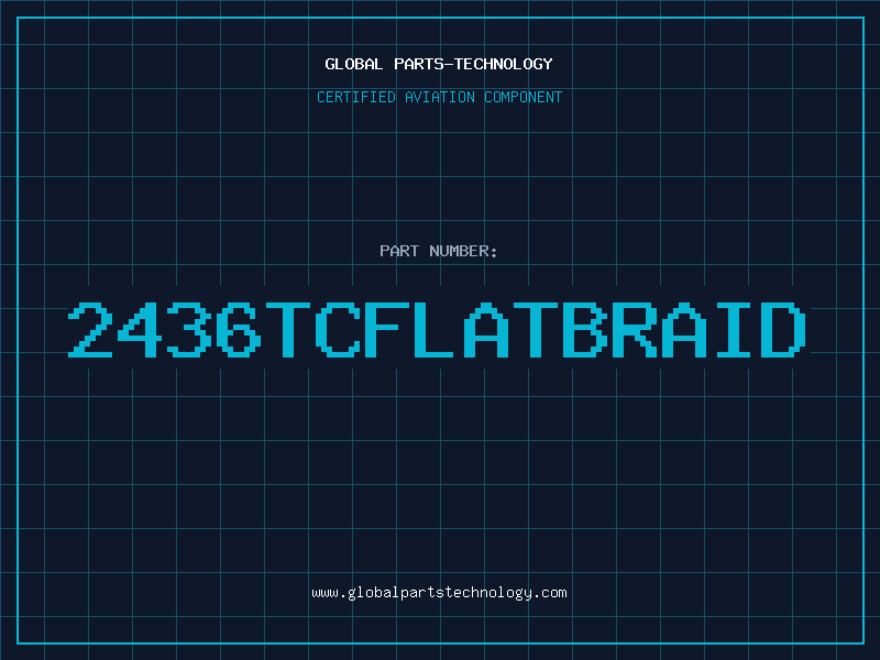 Aviation Part 2436TCFLATBRAID