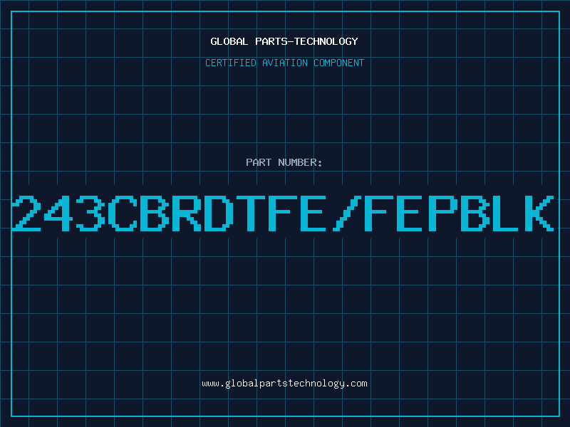Aviation Part 243CBRDTFE/FEPBLK