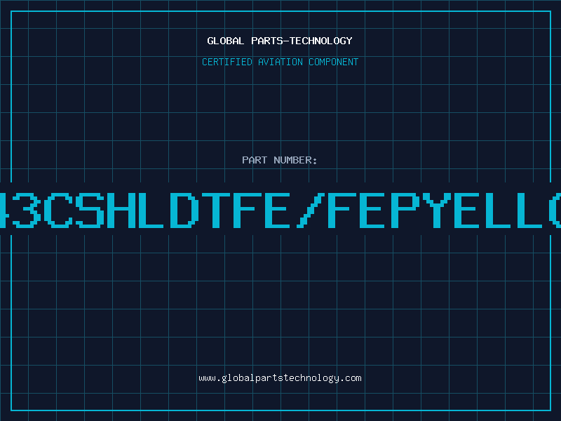 Aviation Part 243CSHLDTFE/FEPYELLOW
