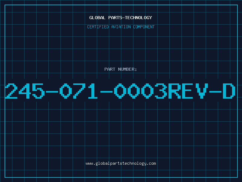 Aviation Part 245-071-0003REV-D