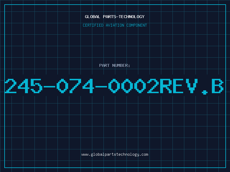 Aviation Part 245-074-0002REV.B
