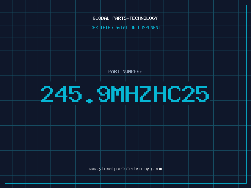 Aviation Part 245.9MHZHC25