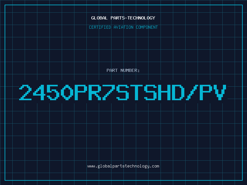 Aviation Part 2450PR7STSHD/PV