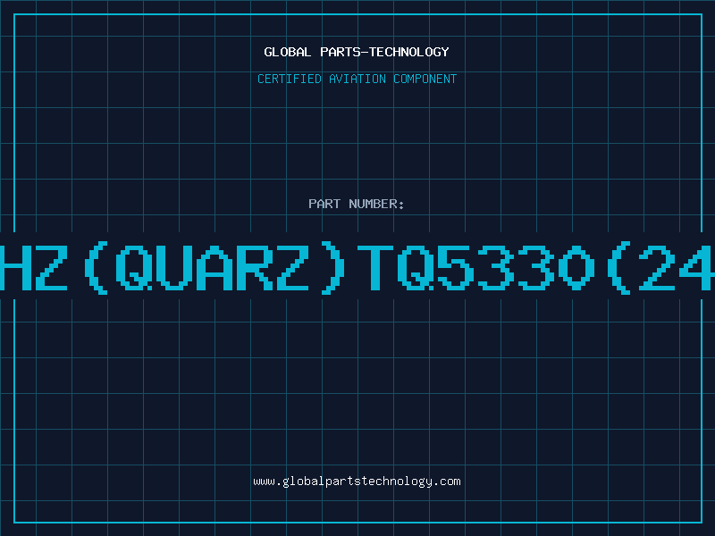 Aviation Part 24573KHz(QUARZ)TQ5330(24573MHz