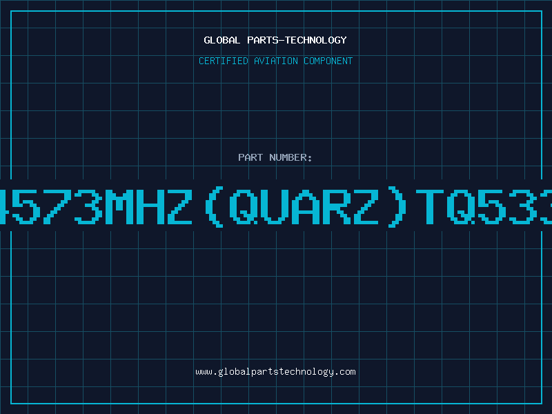 Aviation Part 24573MHzQUARZTQ5330