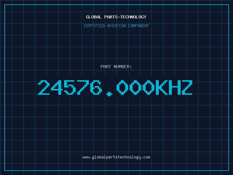 Aviation Part 24576.000KHZ