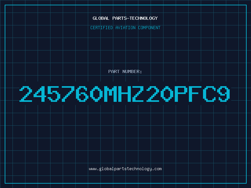 Aviation Part 245760MHZ20PFC9