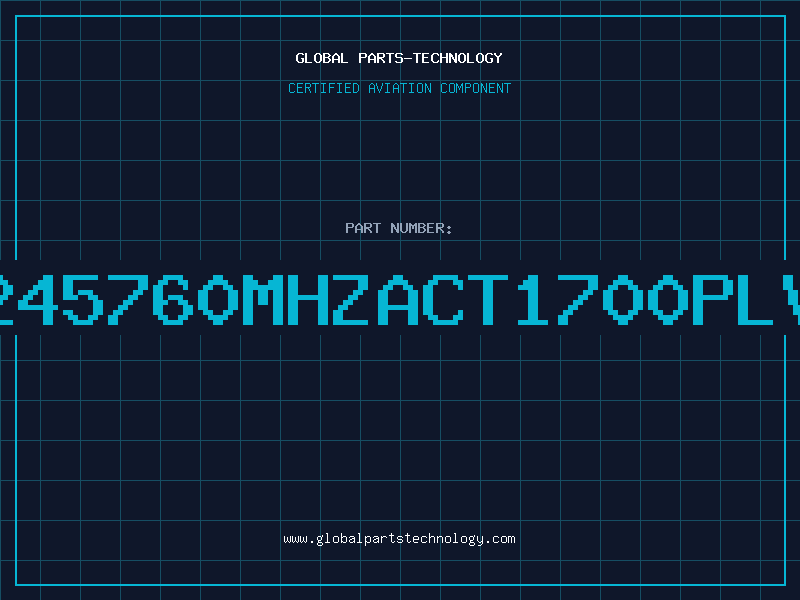 Aviation Part 245760MHZACT1700PLV