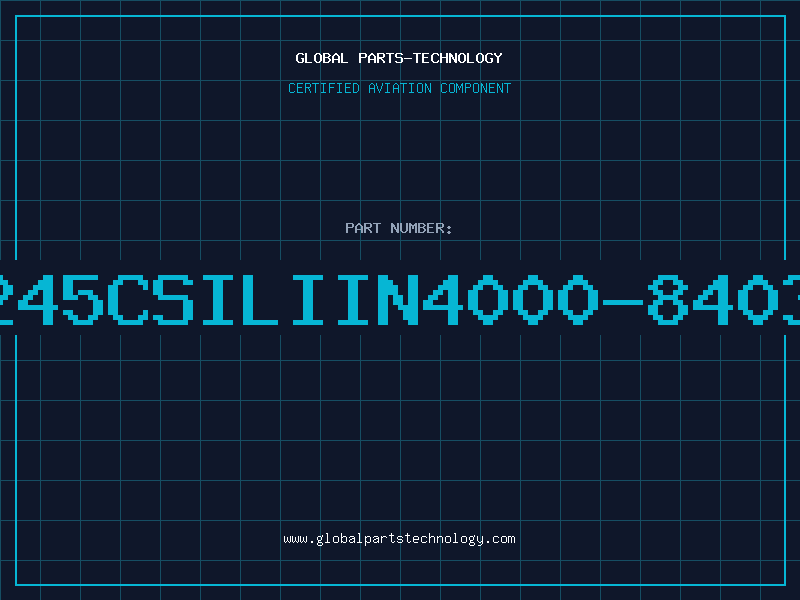 Aviation Part 245CSILIIN4000-8403