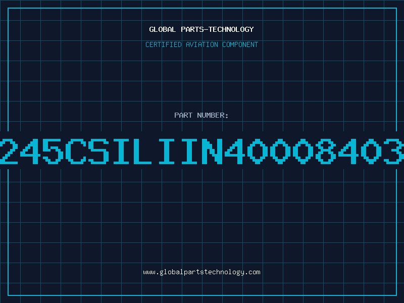 Aviation Part 245CSILIIN40008403