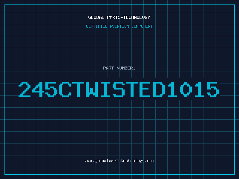 Aviation Part 245CTWISTED1015