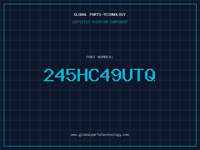 Aviation Part 245HC49UTQ