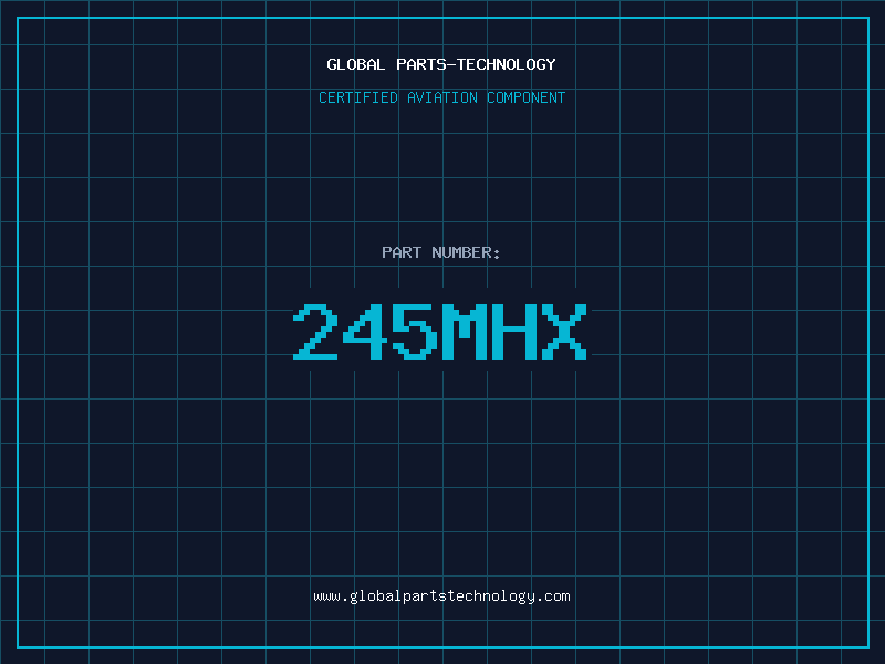 Aviation Part 245MHX