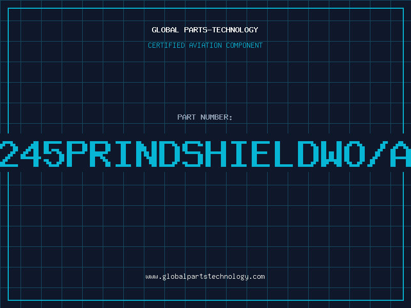 Aviation Part 245PRINDSHIELDWO/A