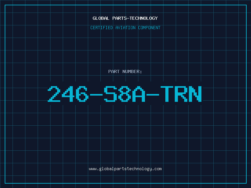 Aviation Part 246-S8A-TRN