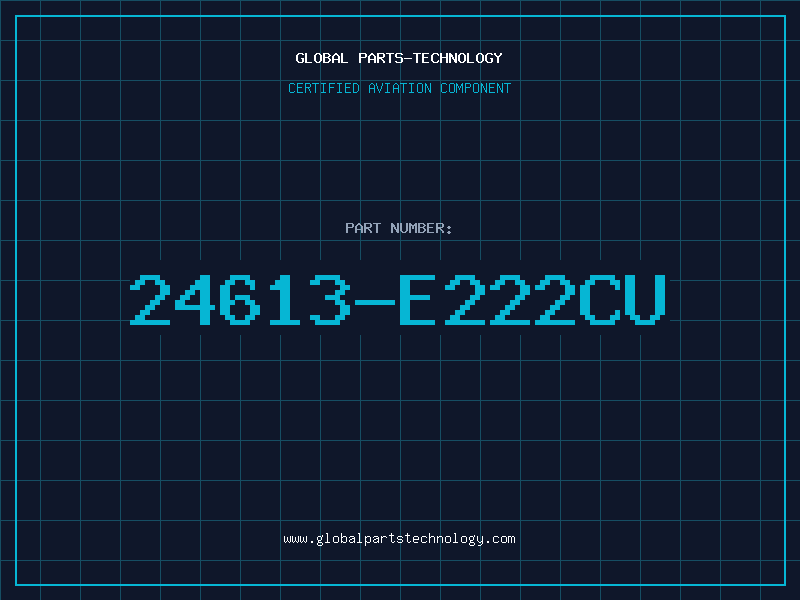 Aviation Part 24613-E222CU